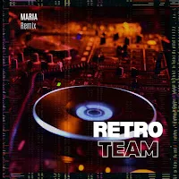 Retro Team — Maria (Remix) — обложка